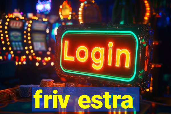 friv estra